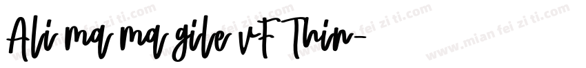 Ali ma ma gile vF Thin字体转换